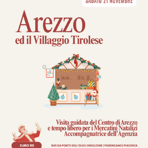Mercatini ad Arezzo e Villaggio Tirolese